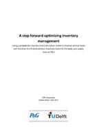 A step forward optimizing inventory management: Using a probabilistic discrete-event simulation model to improve service levels and minimize the finished product inventory levels for the Baby care supply chain at P&G