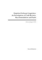 Empirical Software Linguistics: An Investigation of Code Reviews, Recommendations and Faults
